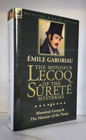 The Monsieur Lecoq of the Sûreté Mysteries: Volume 4- Two Volumes in One Edition Monsieur Lecoq & The Honour of the Name by Emile Gaboriau