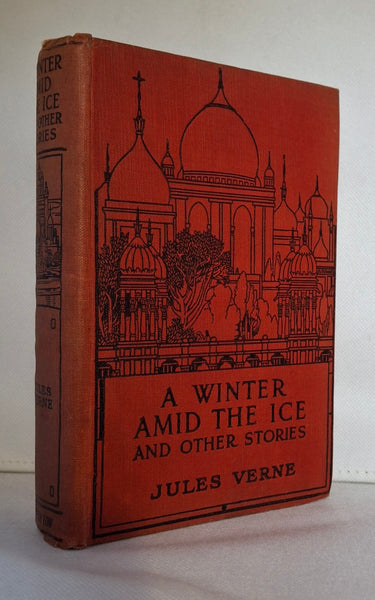 A Winter Amid the Ice and Other Stories by Jules Verne