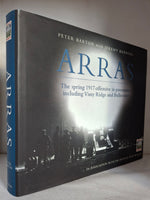 Arras: The spring 1917 offensive in panoramas including Vimy Ridge and Bullecourt by Peter Barton with Jeremy Banning