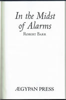 In the Midst of Alarms by Robert Barr